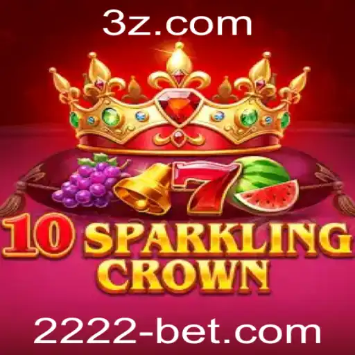 Descubra o Fascinante Mundo de 10SparklingCrown com 2222bet