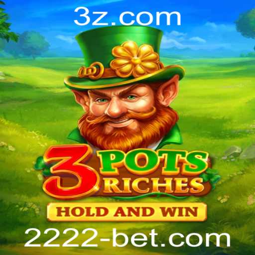 Descubra o emocionante jogo 3potsRiches na plataforma 2222bet