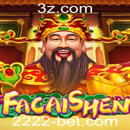 Descubra o Fascinante Mundo do Jogo FaCaiShen no 2222bet