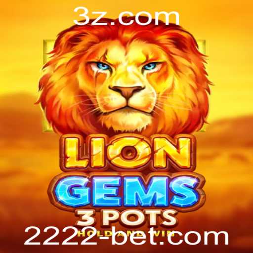 Explorando o Mundo de LionGems3pots e a Emoção da Plataforma 2222bet
